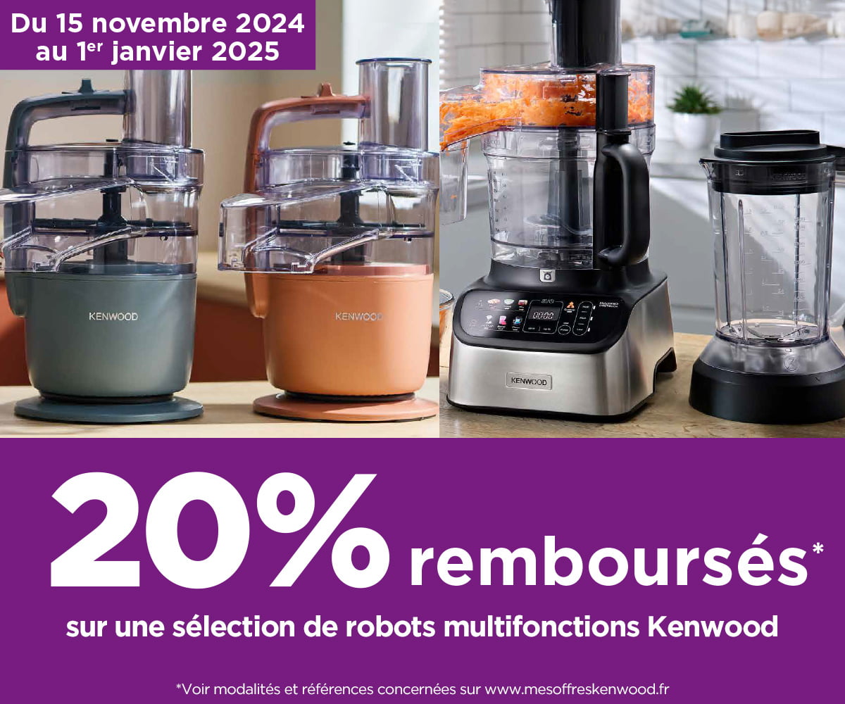 Offre robots multifonctions Kenwood : 20% remboursés