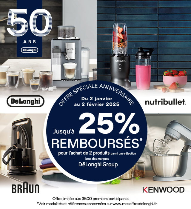 Offre spéciale anniversaire - Du 02 janvier au 2 février 2025 - Jusqu'à 25% remboursés pour l'achat de 2 produits parmi une sélection issue des marques De'Longhi Group